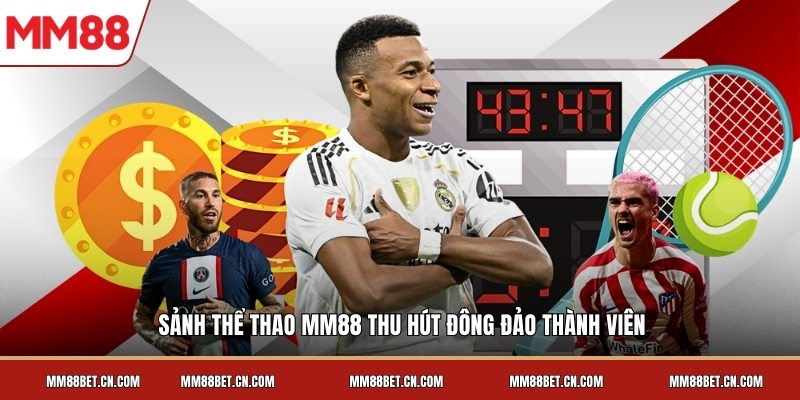 Sảnh thể thao MM88 thu hút đông đảo thành viên